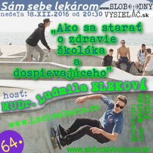 Sám sebe lekárom 64 (Ako sa starať o zdravie školáka a dospievajúceho?)