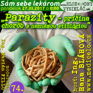 Sám sebe lekárom 74 (Parazity — príčina chorôb s neznámou etiológiou)