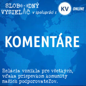 Komentáre Slobodného Vysielača