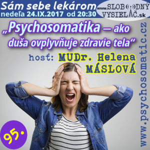 Sám sebe lekárom 95 (Psychosomatika — ako duša ovplyvňuje zdravie tela)
