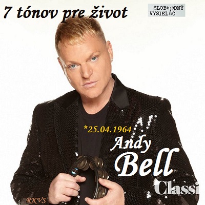7 tónov pre život…Andy Bell