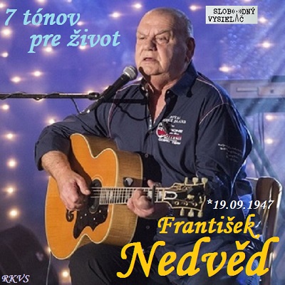 7 tónov pre život…František Nedvěd