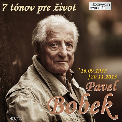 7 tónov pre život…Pavel Bobek