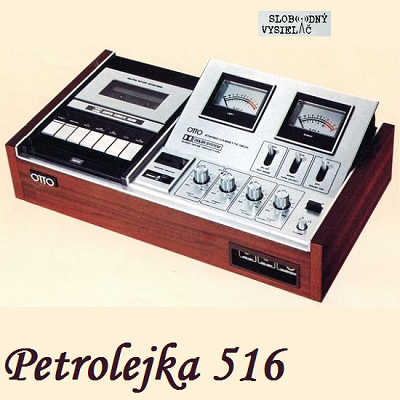 Petrolejka 516 (repríza)