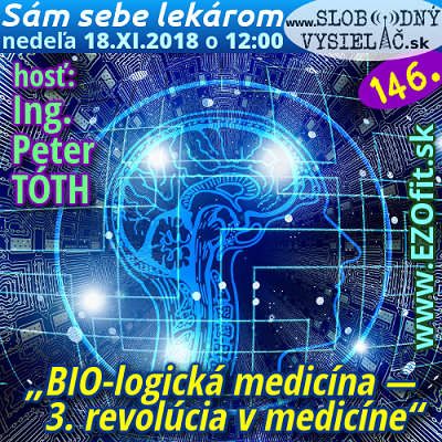 Sám sebe lekárom 146 (BIO-logická medicína — tretia revolúcia v medicíne) repríza
