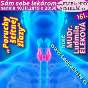 Sám sebe lekárom 161 (Poruchy štítnej žľazy)