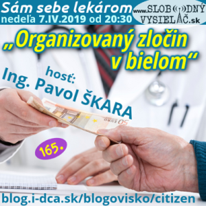 Sám sebe lekárom 165 (Organizovaný zločin v bielom)