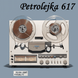 Petrolejka 617 (repríza)
