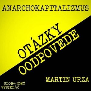 Anarchokapitalizmus 21 (repríza)