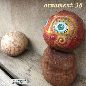 Ornament 38 (repríza)