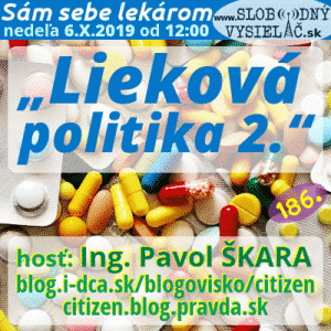 Sám sebe lekárom 186 (Lieková politika 2.)