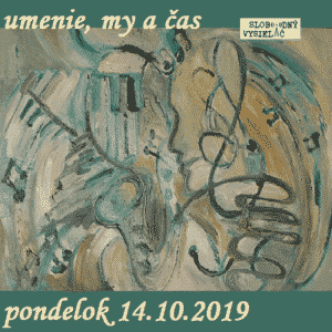 Umenie, my a čas 35 (repríza)
