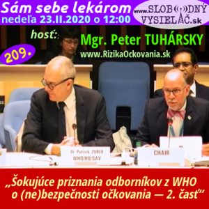 Sám sebe lekárom 209 (Šokujúce priznania odborníkov z WHO o (ne)bezpečnosti očkovania - 2. časť)