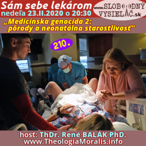 Sám sebe lekárom 210 (Medicínska genocída 2: Pôrody a neonatálna starostlivosť)