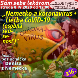 Sám sebe lekárom 216 (Nemecko a koronavírus + Liečba CoViD-19 (osobná skúsenosť)) repríza