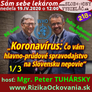 Sám sebe lekárom 218 (Koronavírus: Čo vám hlavno-prúdové spravodajstvo na Slovensku nepovie) repríza