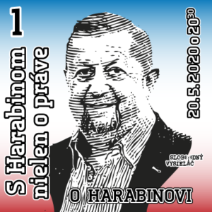 S Harabinom nielen o práve (repríza)