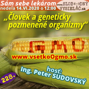 Sám sebe lekárom 228 (Človek a geneticky pozmenené organizmy) 1 Sám sebe lekárom 228 (Človek a geneticky pozmenené organizmy)