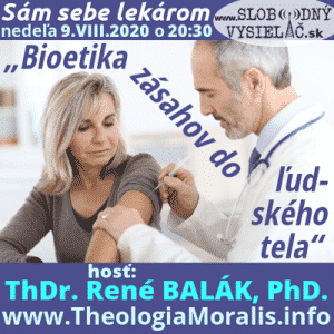 Sám sebe lekárom 236 (Bioetika zásahov do ľudského tela)