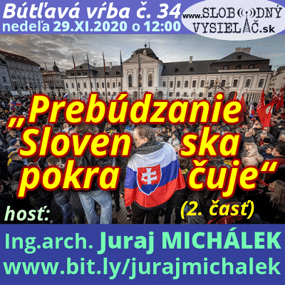 Bútľavá vŕba 34 („Prebúdzanie Slovenska pokračuje“) 2. časť