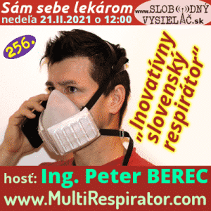 Sám sebe lekárom 256 (Inovatívny slovenský respirátor) repríza