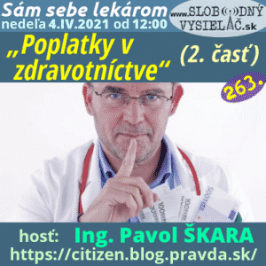 Sám sebe lekárom 263 (Poplatky v zdravotníctve) 2. časť (repríza)