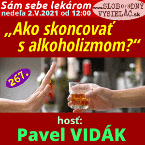 Sám sebe lekárom 267 (Ako skoncovať s alkoholizmom?) repríza