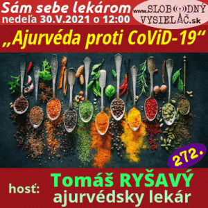 Sám sebe lekárom 272 (Ajurvéda proti CoViD-19)