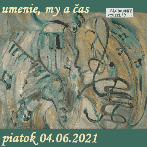 Umenie, my a čas 63 (repríza)