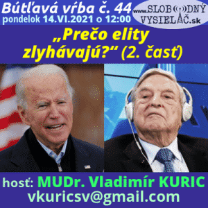 Bútľavá vŕba 44 (Prečo elity zlyhávajú?) 2. časť