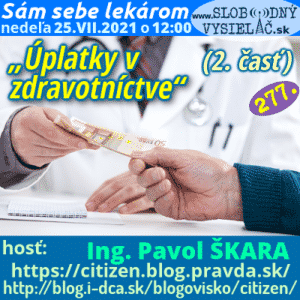 Sám sebe lekárom 277 (Úplatky v zdravotníctve) 2. časť (repríza)