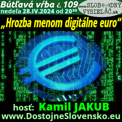 Bútľavá vŕba 109 (Hrozba menom digitálne euro)